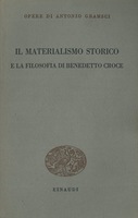 IL MATERIALISMO STORICO E LA FILOSOFIA DI BENEDETTO CROCE