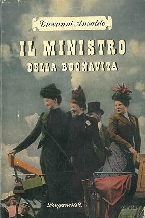 IL MINISTRO DELLA BUONAVITA. Giolitti e i suoi tempi