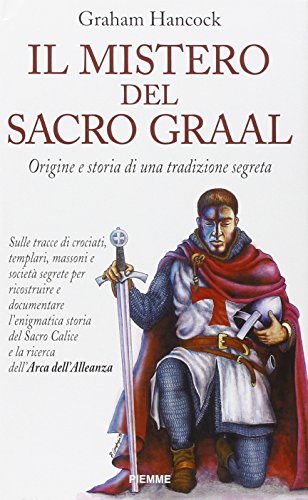 IL MISTERO DEL SACRO GRAAL. Origine e storia di una …