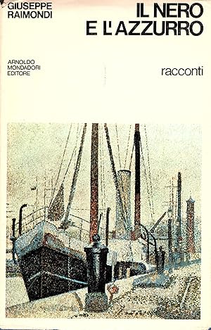 IL NERO E L'AZZURRO. Racconti 1968-1969