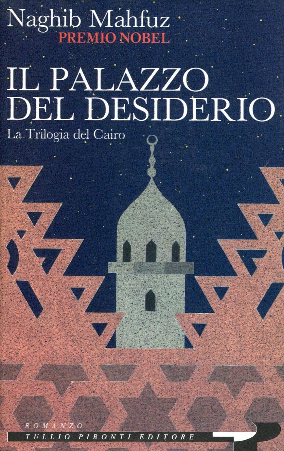 IL PALAZZO DEL DESIDERIO. La Trilogia del Cairo