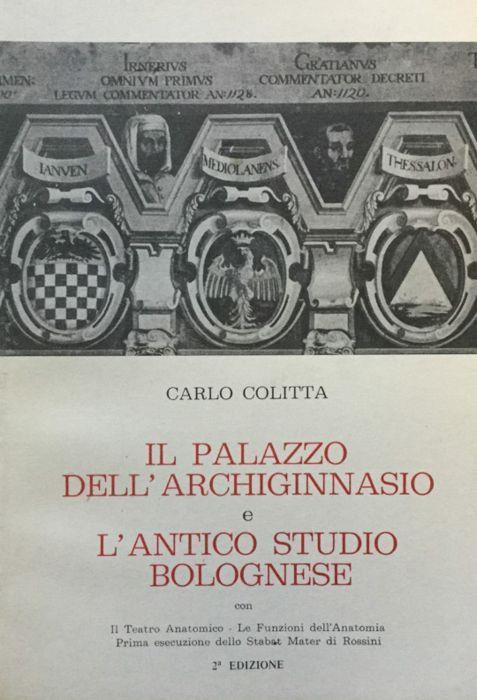 IL PALAZZO DELL'ARCHIGINNASIO E L'ANTICO STUDIO BOLOGNESE