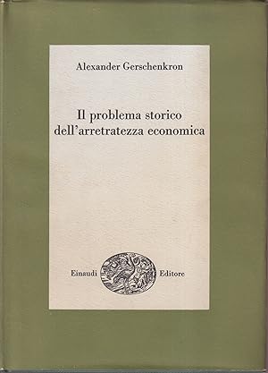 IL PROBLEMA STORICO DELL'ARRETRATEZZA ECONOMICA