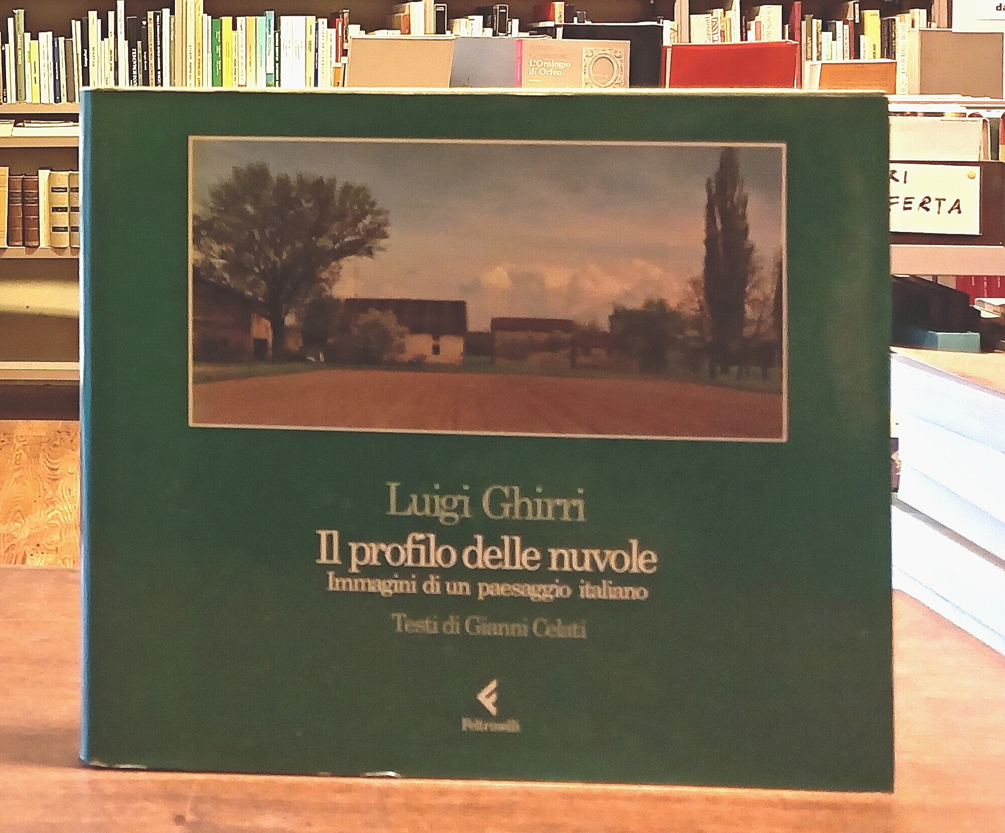 IL PROFILO DELLE NUVOLE. Immagini di un paesaggio italiano