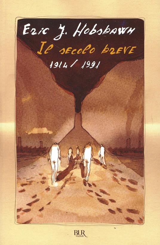 IL SECOLO BREVE 1914-1991