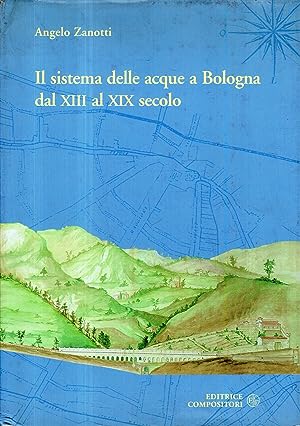 IL SISTEMA DELLE ACQUE A BOLOGNA DAL XIII AL XIX …