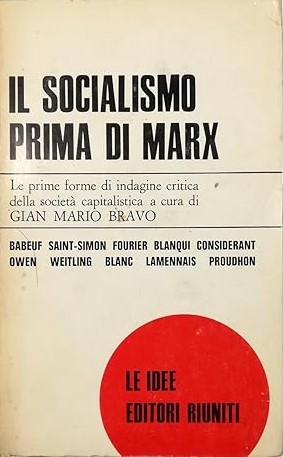 IL SOCIALISMO PRIMA DI MARX. Antologia di scritti di riformatori, …