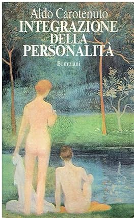 INTEGRAZIONE DELLA PERSONALITA'