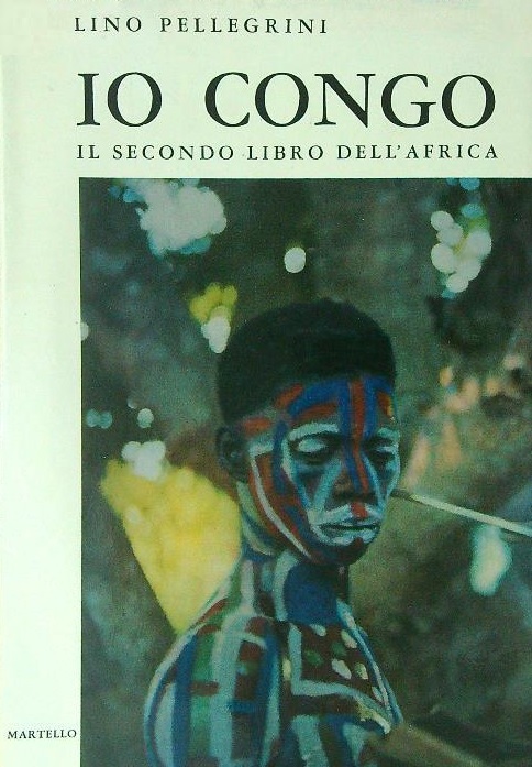 IO CONGO. Il secondo libro dell'Africa