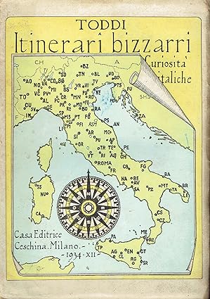 ITINERARI BIZZARRI. Curiosità italiche