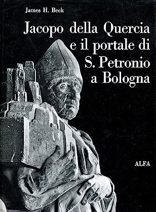 JACOPO DELLA QUERCIA E IL PORTALE DI SAN PETRONIO A …