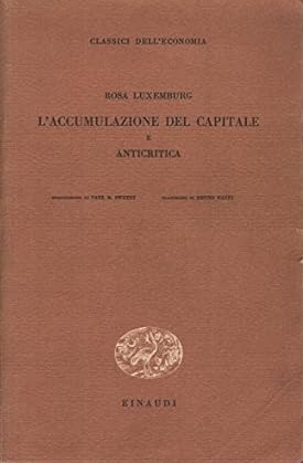 L'ACCUMULAZIONE DEL CAPITALE E ANTICRITICA