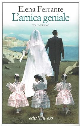 L'AMICA GENIALE. Infanzia, adolescenza