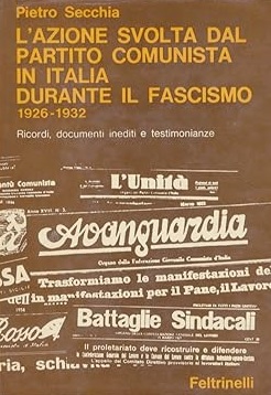 L'AZIONE SVOLTA DAL PARTITO COMUNISTA IN ITALIA DURANTE IL FASCISMO …