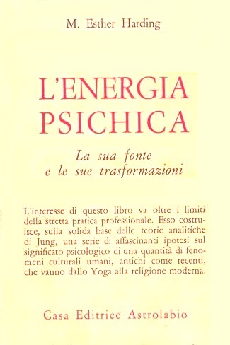 L'ENERGIA PSICHICA. La sua fonte e le sue trasformazioni