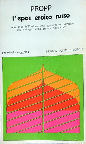L'EPOS EROICO RUSSO. Dalla crisi dell'ordinamento comunitario primitivo allo sviluppo …