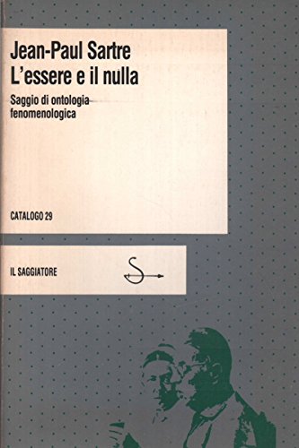 L'ESSERE E IL NULLA. Saggio di ontologia fenomenologica