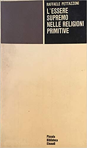 L'ESSERE SUPREMO NELLE RELIGIONI PRIMITIVE (L'onniscienza di Dio)