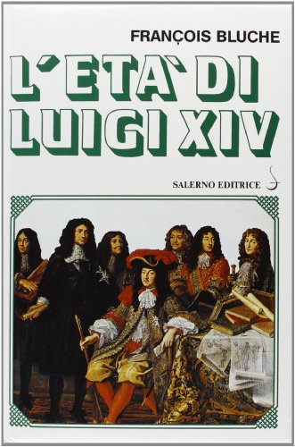 L'ETA' DI LUIGI XIV