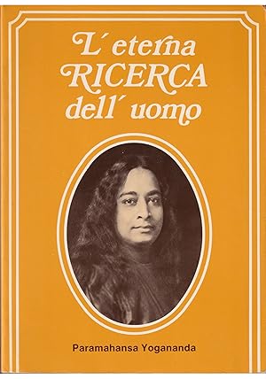 L'ETERNA RICERCA DELL'UOMO