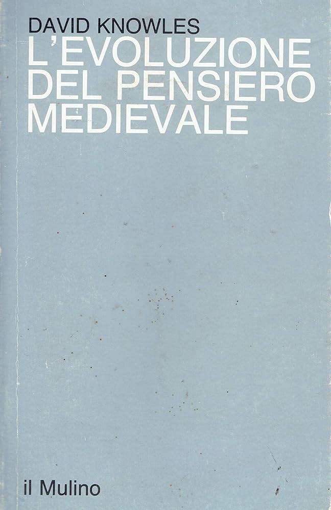L'EVOLUZIONE DEL PENSIERO MEDIEVALE