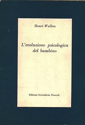 L'EVOLUZIONE PSICOLOGICA DEL BAMBINO