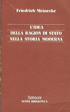 L'IDEA DELLA RAGION DI STATO NELLA STORIA MODERNA