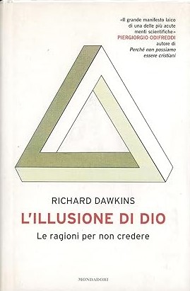 L'ILLUSIONE DI DIO. Le ragioni per non credere