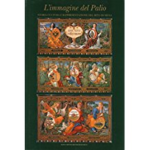 L'IMMAGINE DEL PALIO. STORIA CULTURA E RAPPRESENTAZIONE DEL RITO DI …