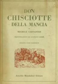 L'INGEGNOSO GENTILUOMO DON CHISCIOTTE DELLA MANCIA. Illustrazioni di Gustavo Doré