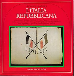 L'ITALIA REPUBBLICANA. Attraverso i simboli, i dipinti, le foto d'epoca …