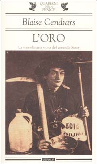 L'ORO. La straordinaria storia del generale Suter