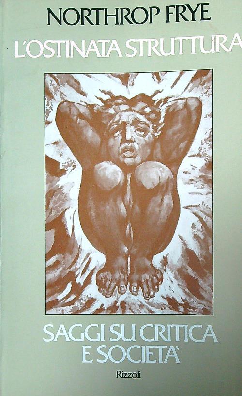 L'OSTINATA STRUTTURA. Saggi su critica e società