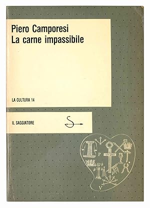 LA CARNE IMPASSIBILE. Salvezza e salute fra Medioevo e Controriforma