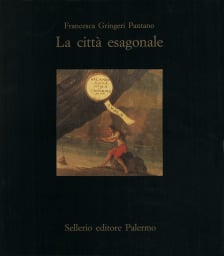 LA CITTA' ESAGONALE. Avola: l'antico sito, lo spazio urbano ricostruito