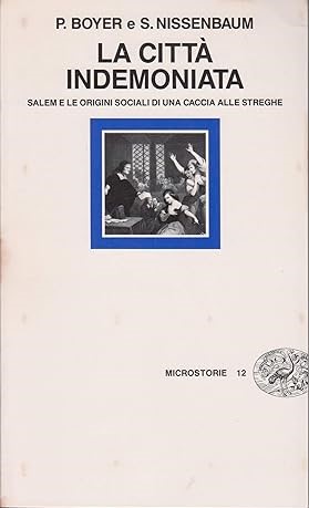LA CITTA' INDEMONIATA. Salem e le origini sociali di una …