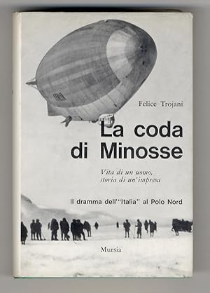 LA CODA DI MINOSSE. Vita di un uomo, storia di …