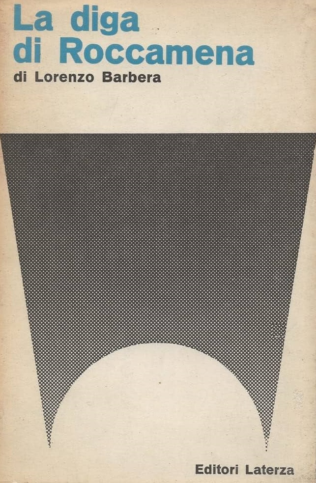 LA DIGA DI ROCCAMENA