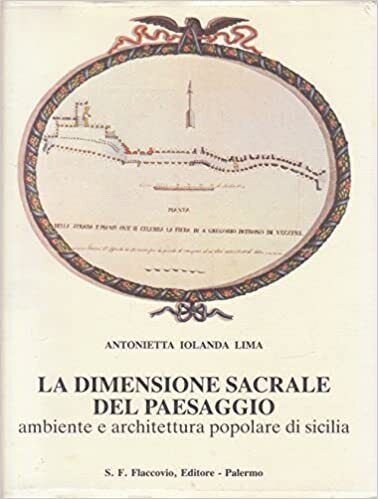 LA DIMENSIONE SACRALE DEL PAESAGGIO. Ambiente e architettura popolare di …