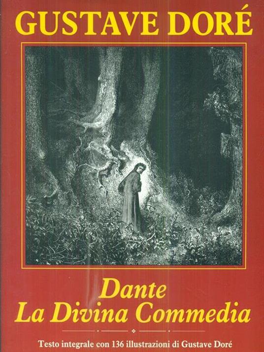 LA DIVINA COMMEDIA. Illustrata da Gustave Dorè