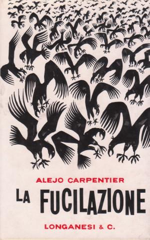 LA FUCILAZIONE. Un romanzo e tre racconti