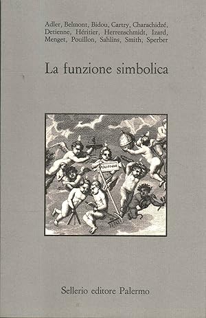 LA FUNZIONE SIMBOLICA. Saggi di antropologia