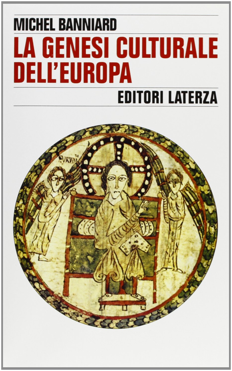 LA GENESI CULTURALE DELL'EUROPA. V-VIII Secolo
