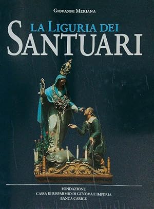LA LIGURIA DEI SANTUARI