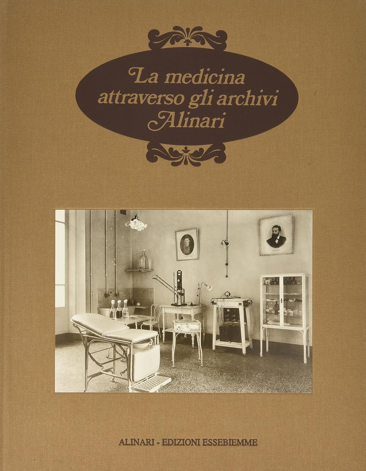 LA MEDICINA ATTRAVERSO GLI ARCHIVI ALINARI