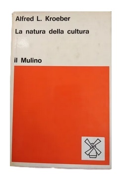 LA NATURA DELLA CULTURA