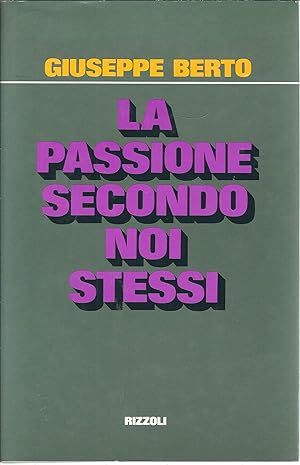 LA PASSIONE SECONDO NOI STESSI. Un Atto preceduto da un …