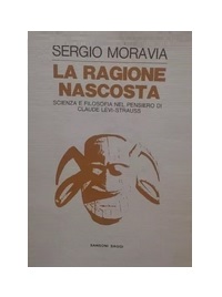 LA RAGIONE NASCOSTA. Scienza e filosofia nel pensiero di Claude …