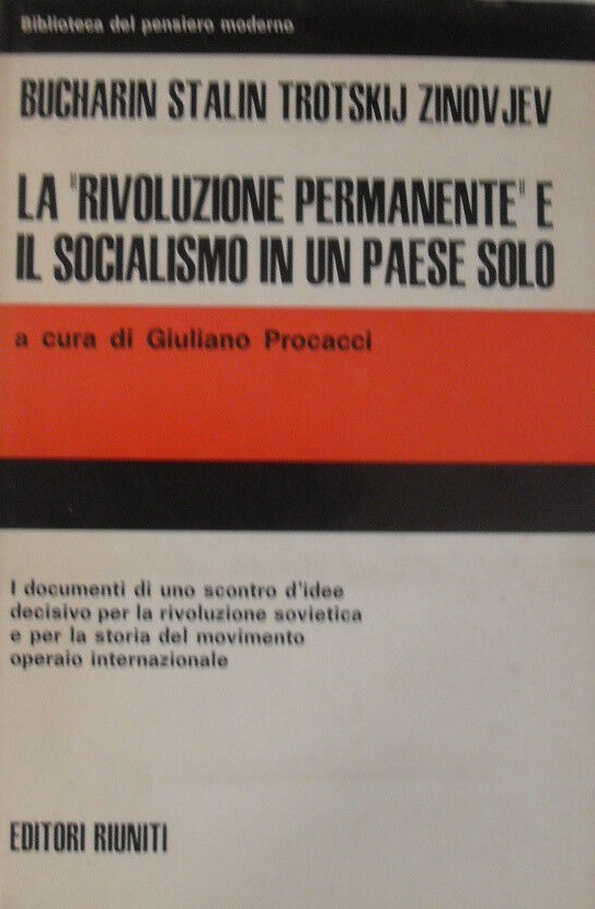 LA "RIVOLUZIONE PERMANENTE" E IL SOCIALISMO IN UN PAESE SOLO
