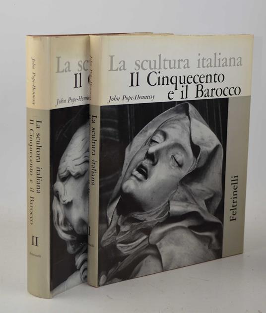 LA SCULTURA ITALIANA. IL CINQUECENTO E IL BAROCCO (2 Volumi)